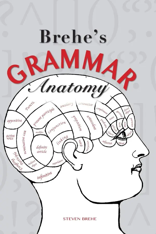 Brehe's Grammar Anatomy by Steven Brehe cover