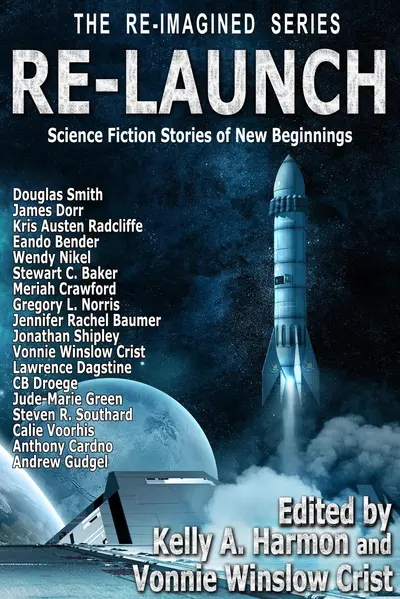 Re-Launch: Science Fiction Stories of New Beginnings book cover