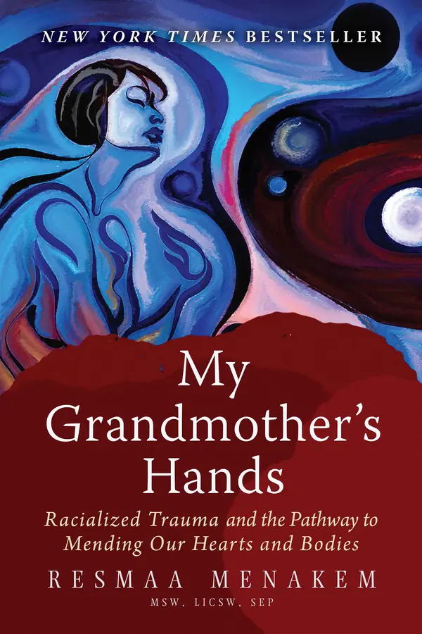 My Grandmother's Hands by Resmaa Menakem cover