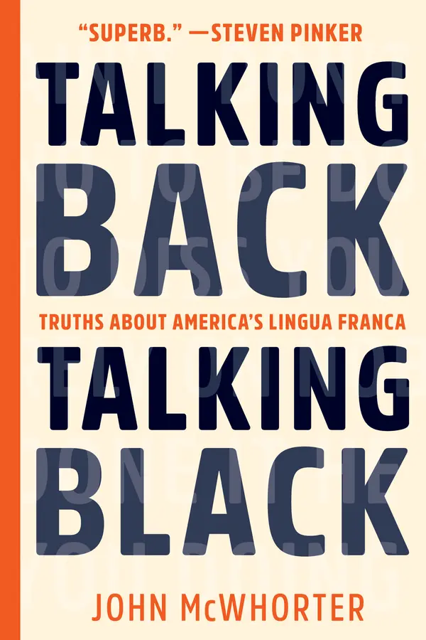 Talking Back, Talking Black by John McWhorter cover