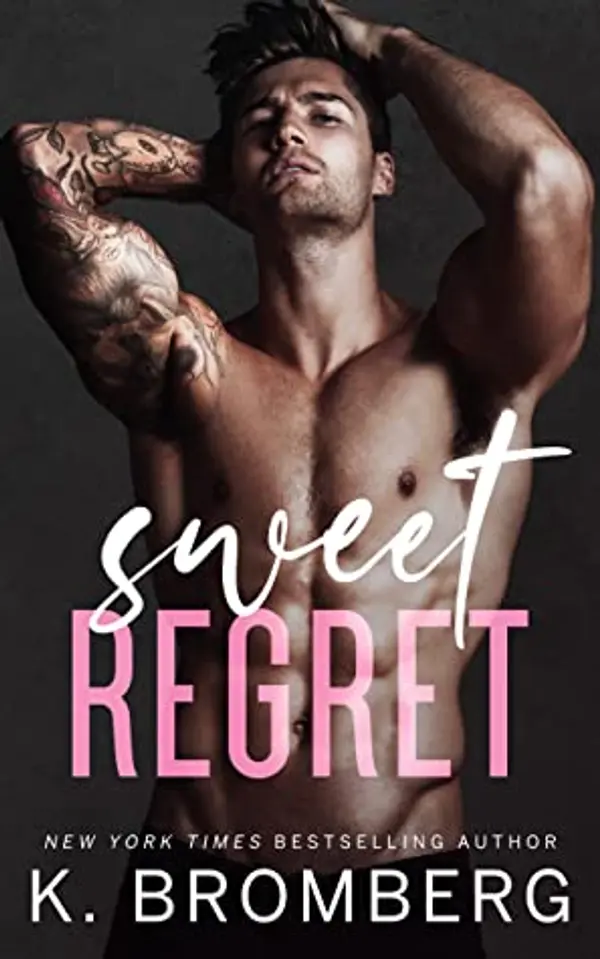Sweet Regret by K. Bromberg cover
