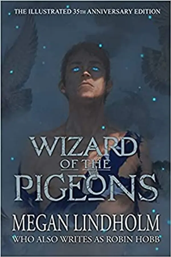 Wizard of the Pigeons: The 35th Anniversary Illustrated Edition by Megan Lindholm cover