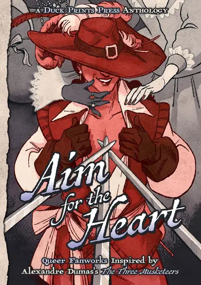 Aim For The Heart: Queer Fanworks Inspired by Alexandre Dumas's "The Three Musketeers" book cover