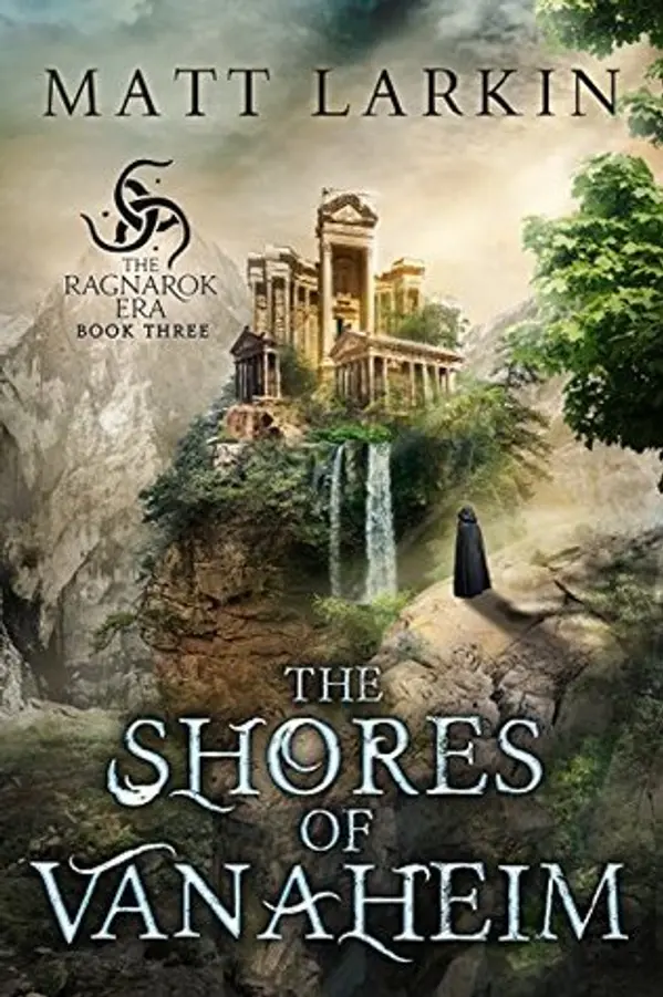 The Shores of Vanaheim (The Ragnarok Era, #3) by Matt Larkin cover
