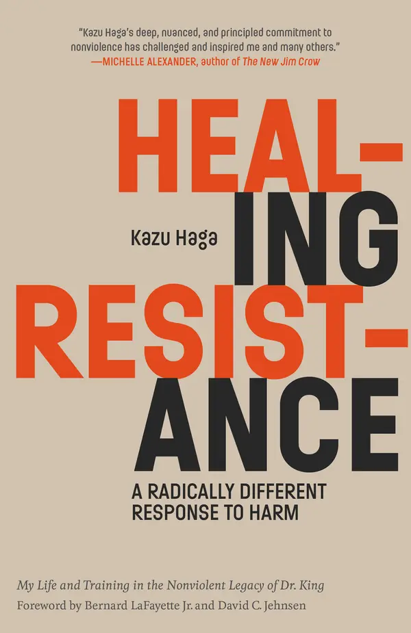 Healing Resistance by Kazu Haga, Bernard LaFayette Jr., David C. Jehnsen cover
