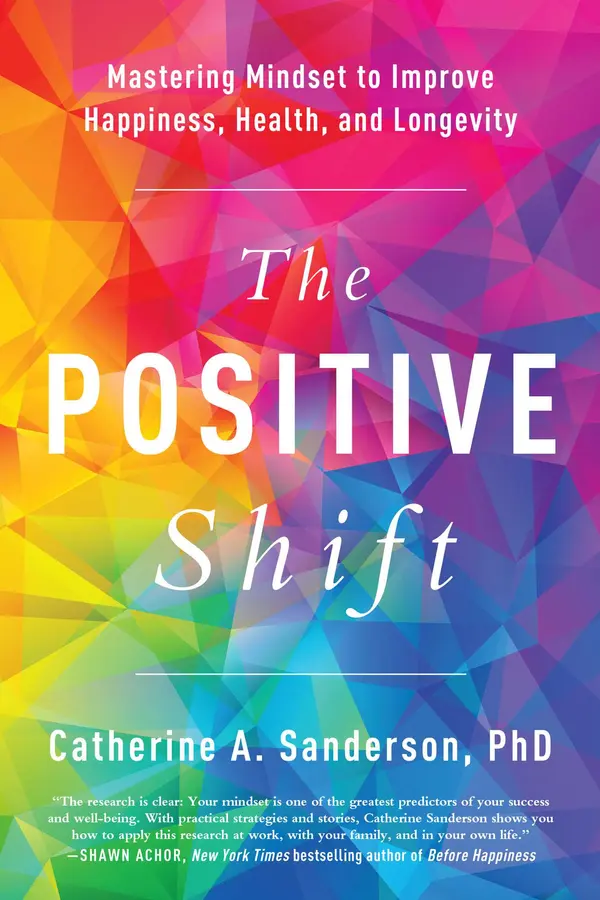 The Positive Shift by Catherine A. Sanderson cover