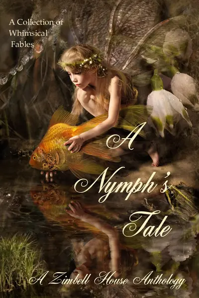 A Nymph's Tale: A collection of Whimsical Fables book cover