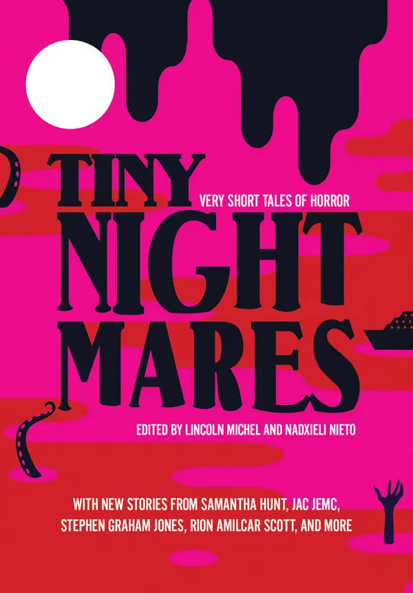 Tiny Nightmares by Lincoln Michel, Nadxieli Nieto cover