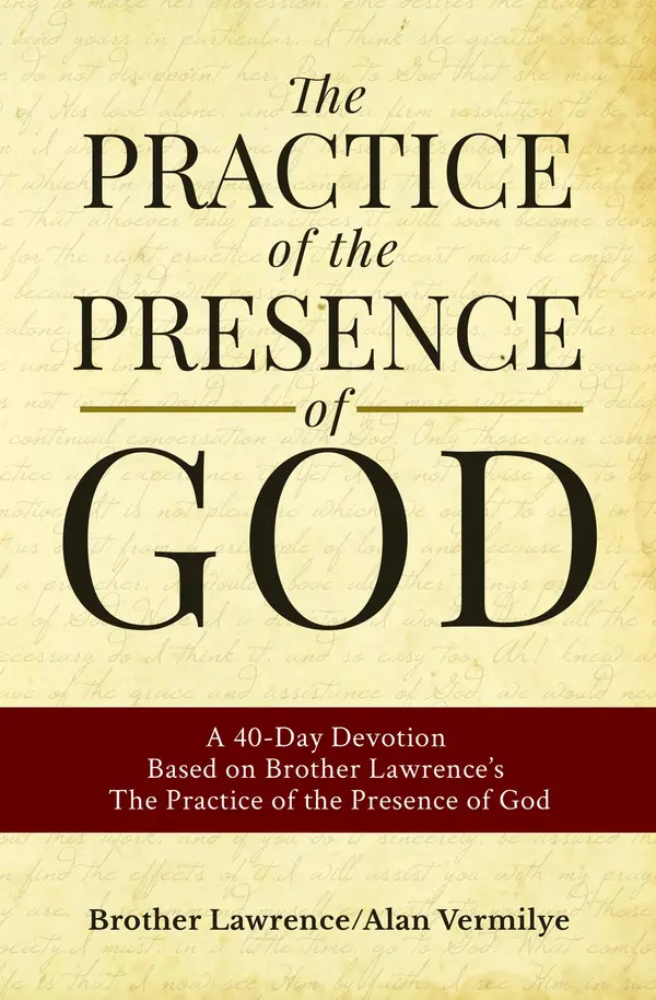 The Practice of the Presence of God by Alan Vermilye, Brother Lawrence cover
