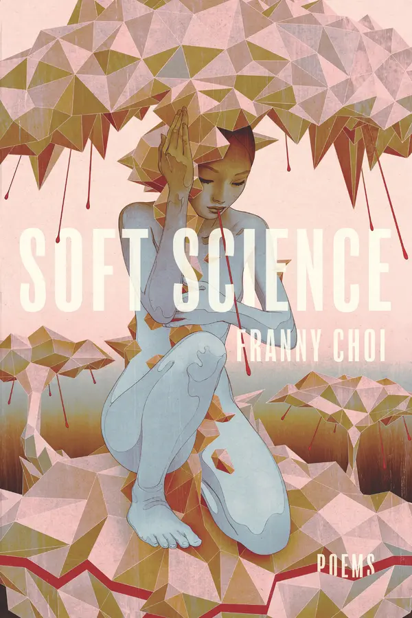 Soft Science by Franny Choi cover