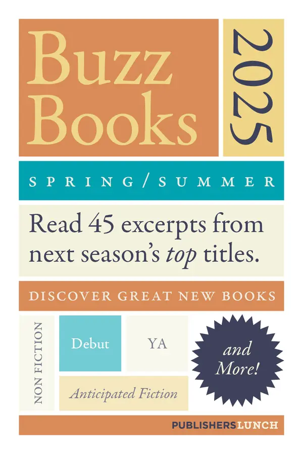 Buzz Books 2025: Spring/Summer by Publishers Lunch cover