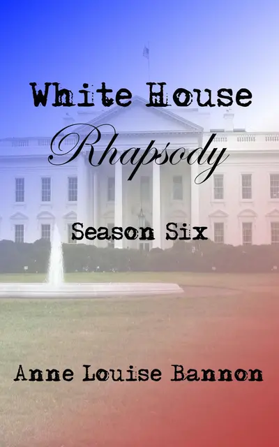 White House Rhapsody Season Six book cover