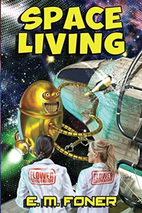Space Living (EarthCent Universe) by E. M. Foner cover