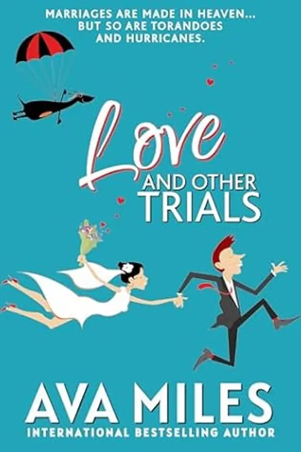 Love and Other Trials: A Forced Proximity Wedding Rom-Com by Ava Miles cover