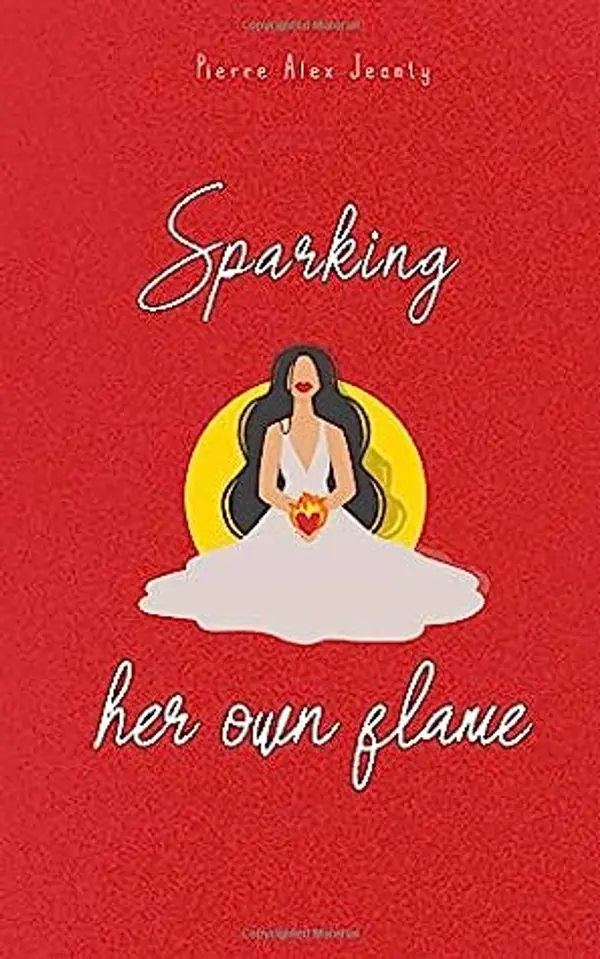 Sparking Her Own Flame by Pierre Alex Jeanty cover
