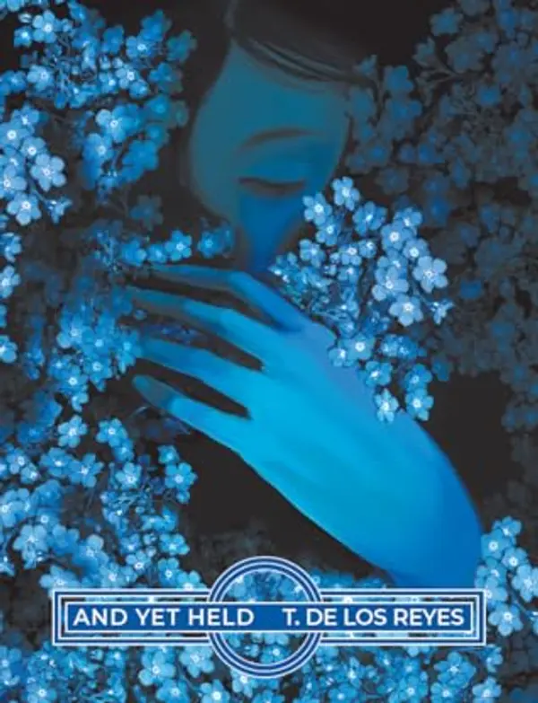 And Yet Held by T. De Los Reyes cover