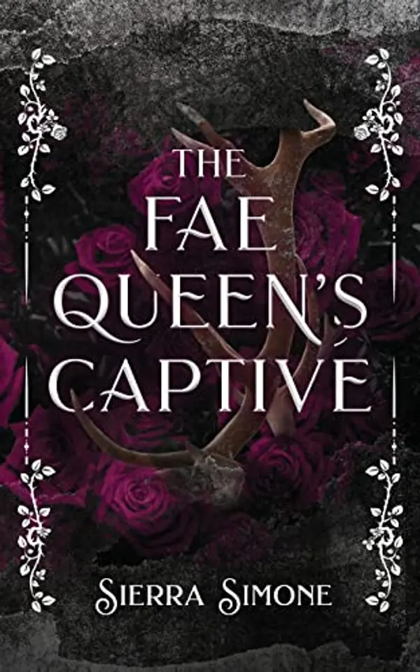 The Fae Queen's Captive by Sierra Simone cover