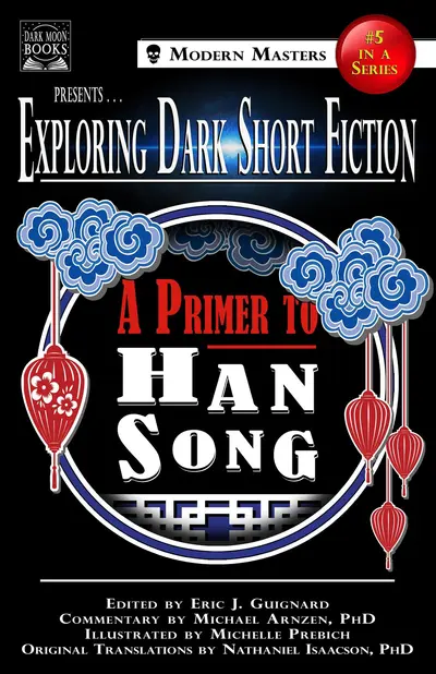 Exploring Dark Short Fiction #5: A Primer to Han Song book cover