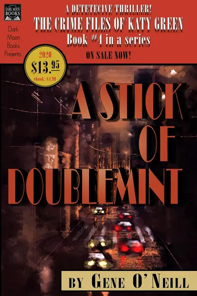A Stick of Doublemint: Book 4 in the Series, The Crime Files of Katy Green book cover