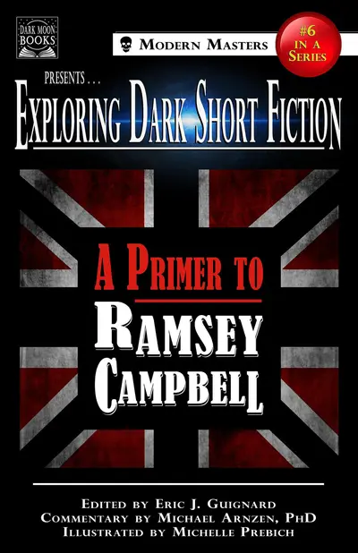 Exploring Dark Short Fiction #6: A Primer to Ramsey Campbell book cover
