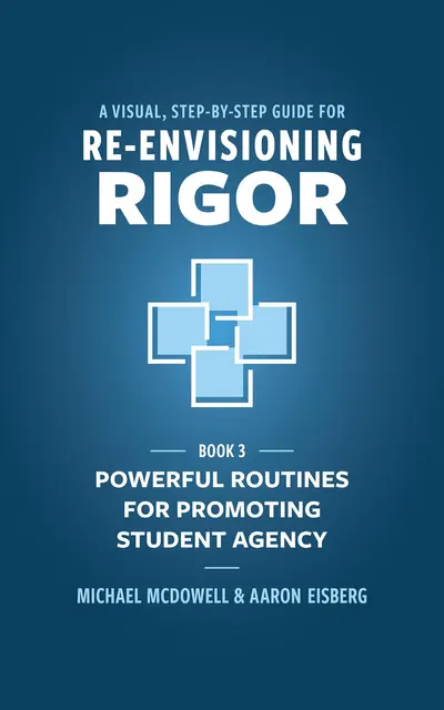 A Visual, Step- by- Step Guide for Re-Envisioning Rigor book cover