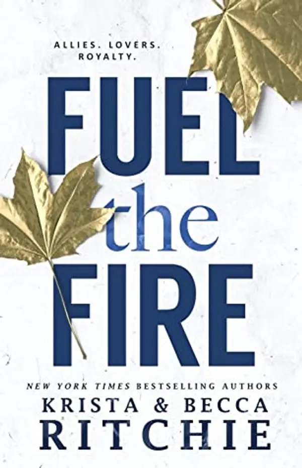 Fuel the Fire by Krista Ritchie, Becca Ritchie cover