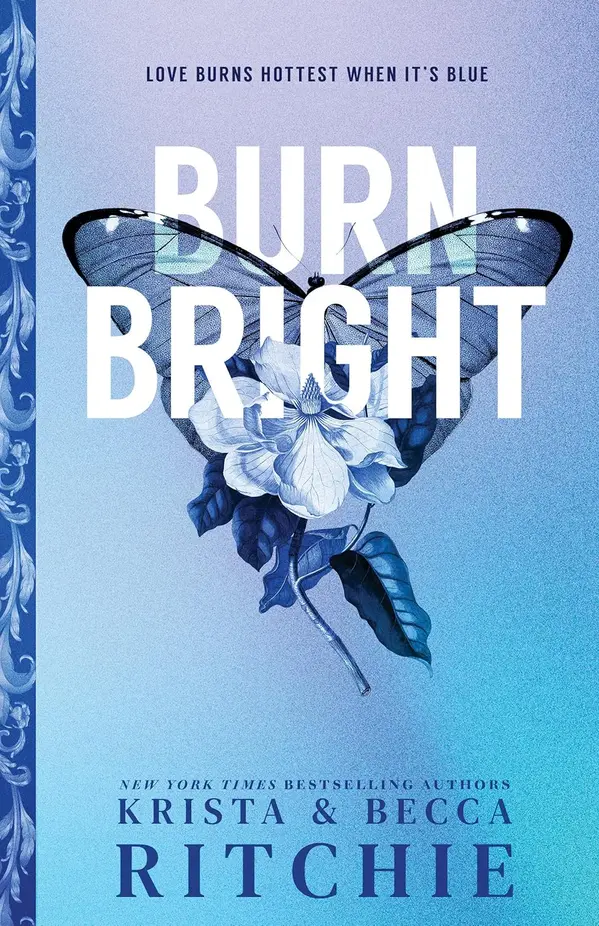 Burn Bright by Krista Ritchie, Becca Ritchie cover