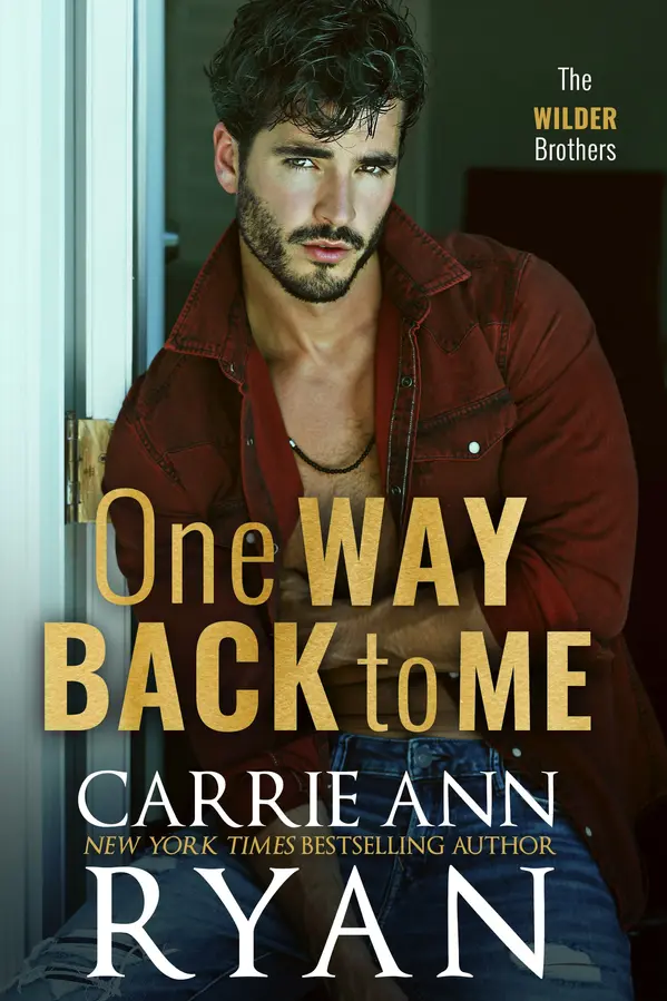 One Way Back to Me (The Wilder Brothers, #1) by Carrie Ann Ryan cover