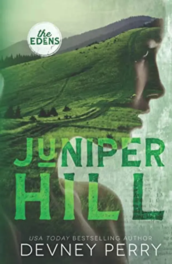 Juniper Hill (The Edens) by Devney Perry cover