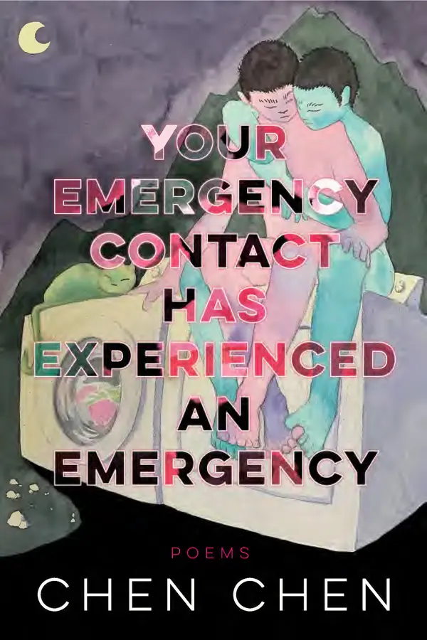 Your Emergency Contact Has Experienced an Emergency by Chen Chen cover