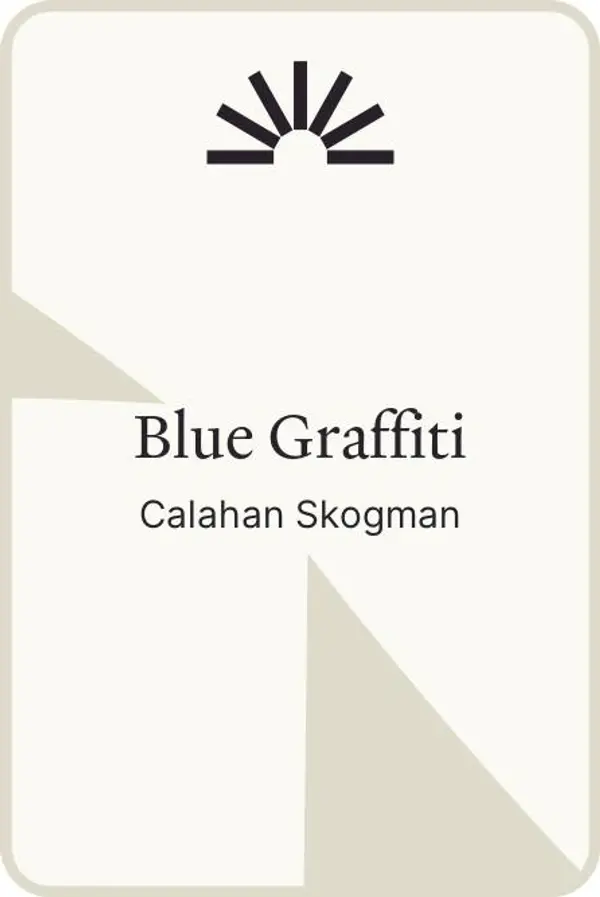 Blue Graffiti by Calahan Skogman cover