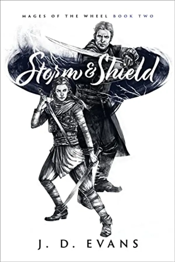 Storm & Shield (Mages of the Wheel, #2) by J.D.  Evans cover