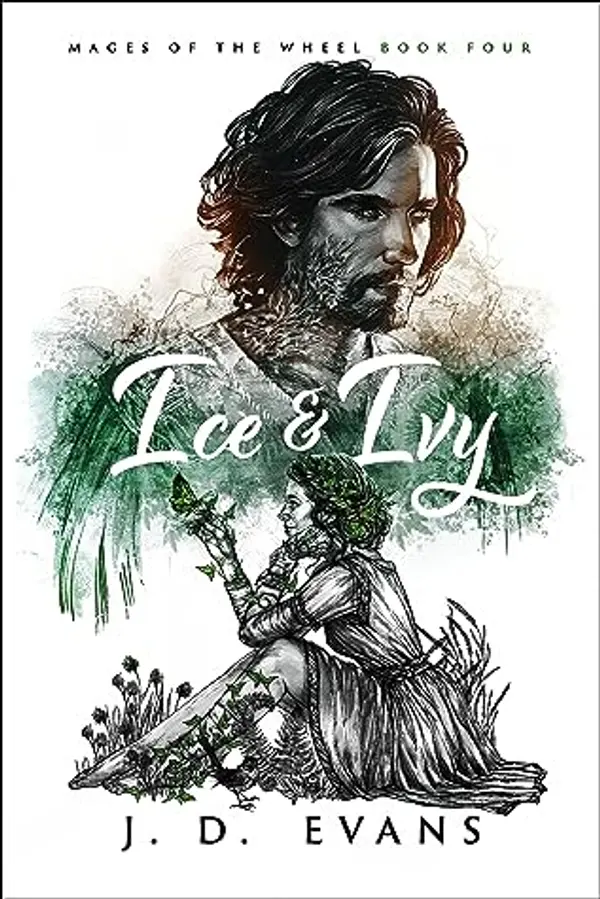 Ice & Ivy (Mages of the Wheel, #4) by J.D.  Evans cover