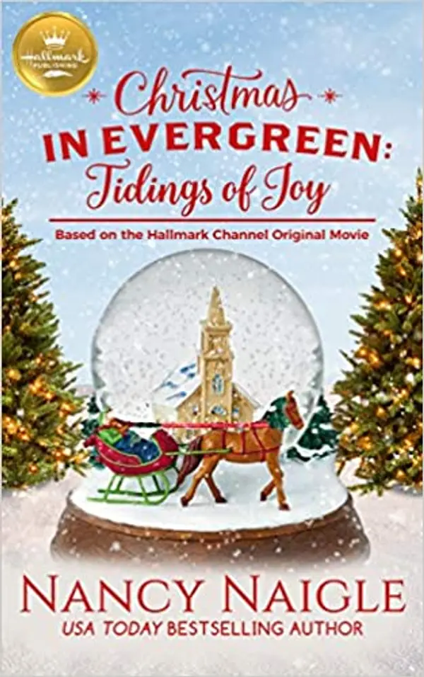 Tidings of Joy (Christmas In Evergreen #3) by Nancy Naigle cover