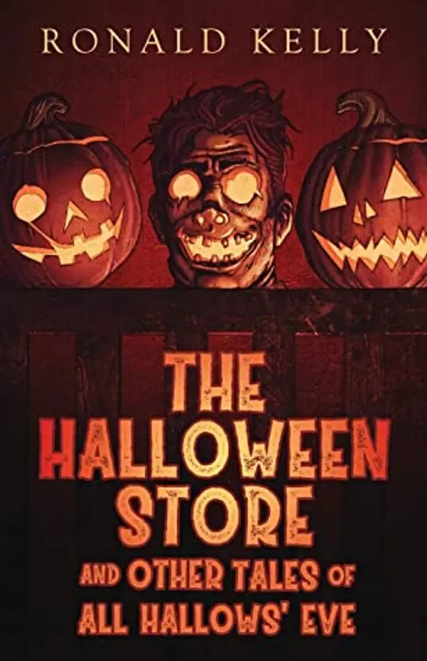 The Halloween Store, and Other Tales of All Hallows' Eve by Ronald Kelly cover