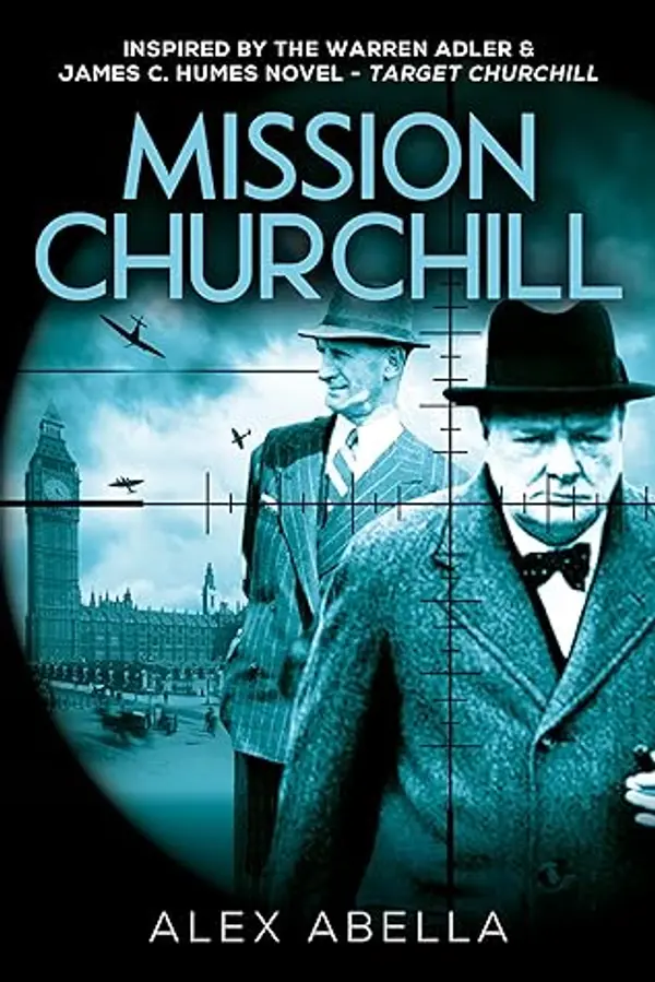 Mission Churchill by Alex Abella cover