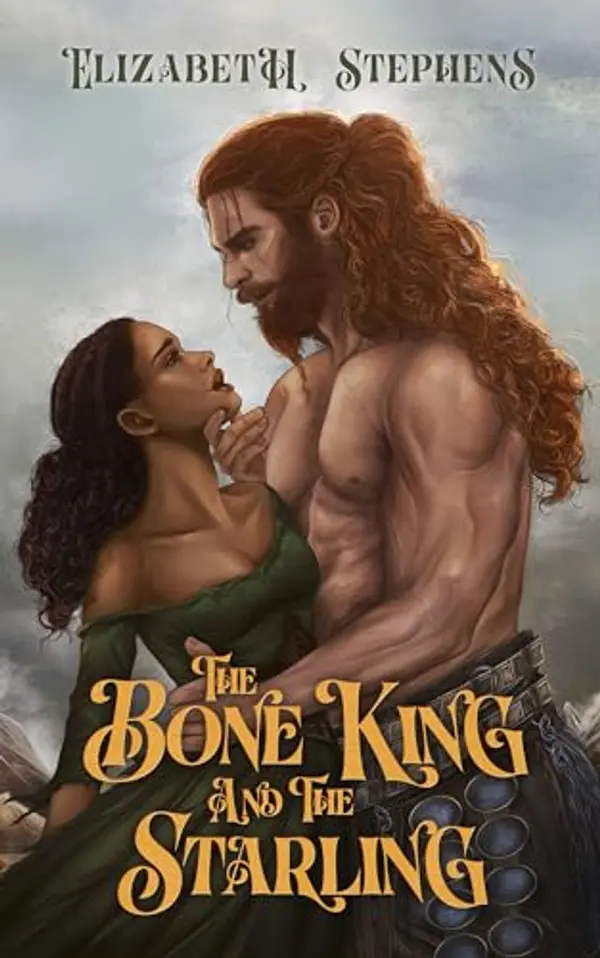 The Bone King and the Starling by Elizabeth Stephens cover