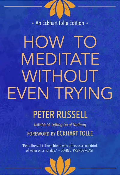 How to Meditate Without Even Trying book cover