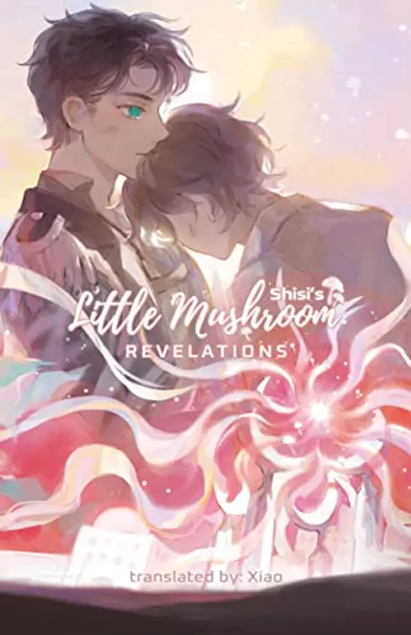 Little Mushroom: Revelations by Shisi cover