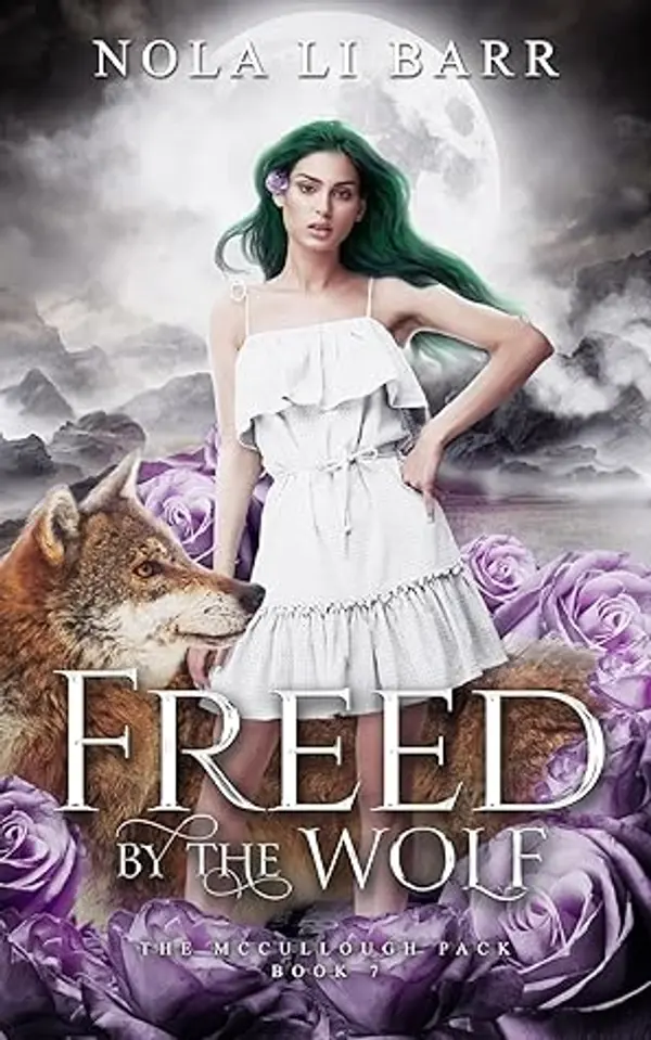 Freed by the Wolf (The McCullough Pack #7) by Nola Li Barr cover