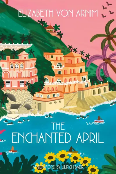 The Enchanted April (Warbler Classics Annotated Edition) book cover