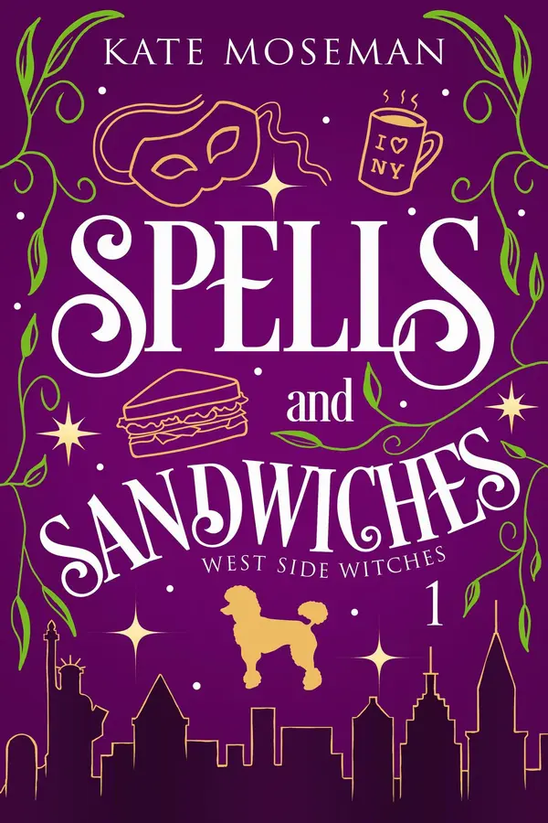 Spells and Sandwiches by Kate Moseman cover