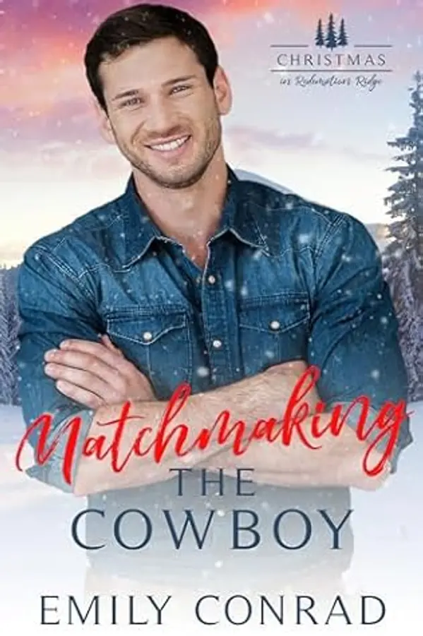 Matchmaking the Cowboy by Emily Conrad cover