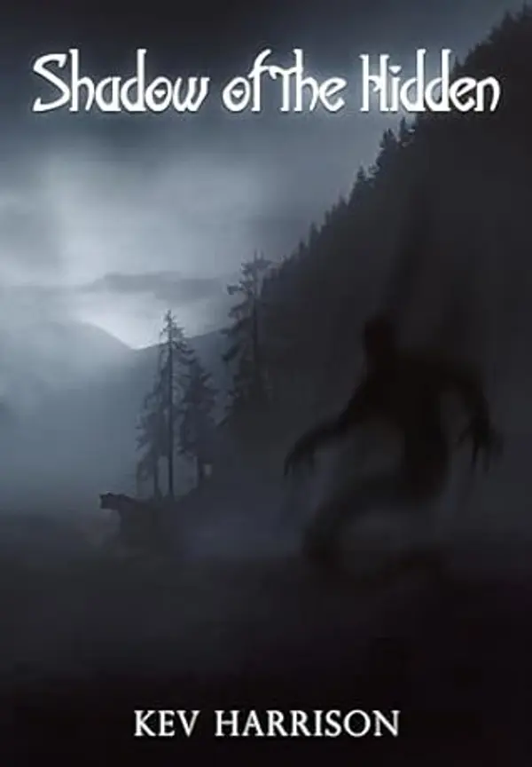 Shadow of the Hidden: A Novel of Adventure Horror by Kev Harrison cover