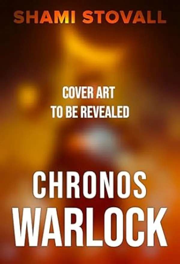 Chronos Warlock (The Chronos Chronicles Book 2) by Shami Stovall cover