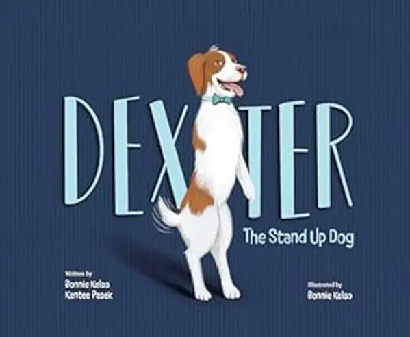 Dexter: The Stand Up Dog by Bonnie Kelso cover