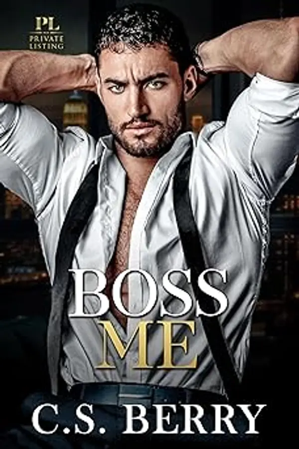 Private Listing Boss Me by C.S. Berry cover
