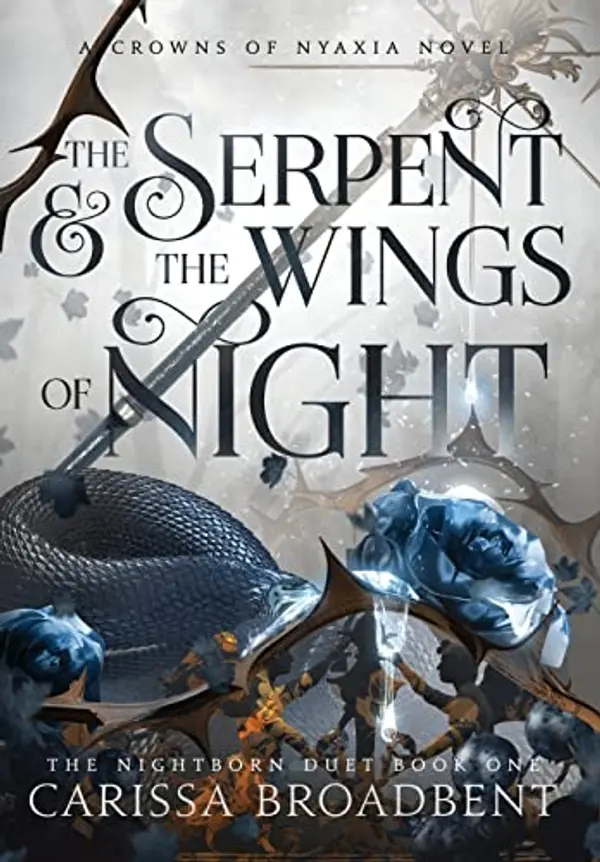 The Serpent and the Wings of Night by Carissa Broadbent cover
