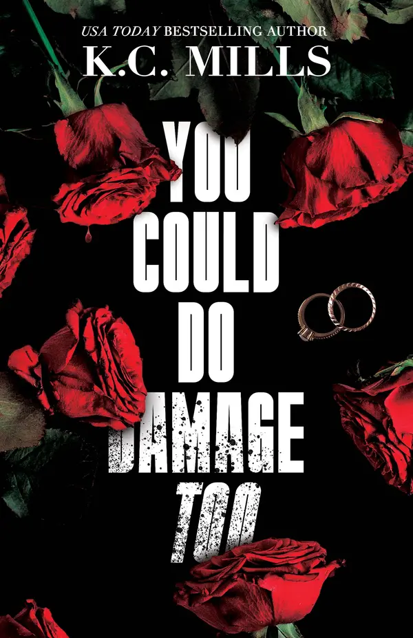 You Could Do Damage Too by K.C. Mills cover