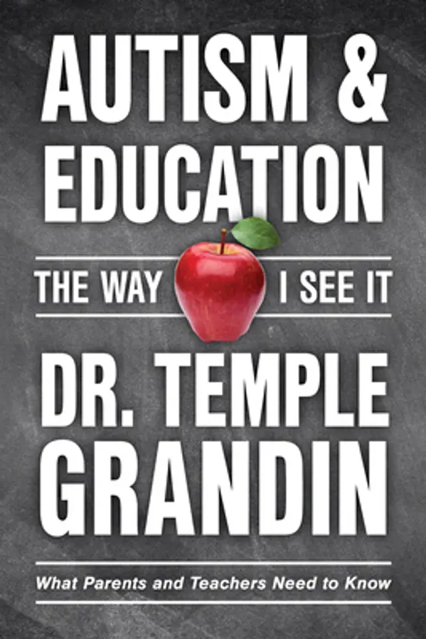 Autism and Education: What Parents and Teachers Need to Know (The Way I See It) by Temple Grandin cover